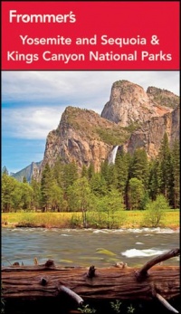 Frommer's Yosemite and Sequoia / Kings Canyon National Parks (Park Guides)