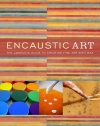 Encaustic Art: The Complete Guide to Creating Fine Art with Wax