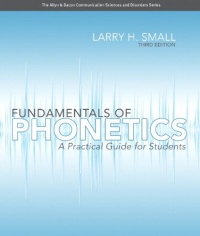 Fundamentals of Phonetics: A Practical Guide for Students (3rd Edition) (Allyn & Bacon Communication Sciences and Disorders)