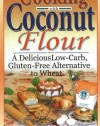 Cooking with Coconut Flour: A Delicious Low-Carb, Gluten-Free Alternative to Wheat