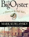 The Big Oyster: History on the Half Shell