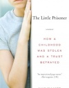 The Little Prisoner: A Memoir