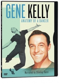 Gene Kelly: Anatomy of a Dancer