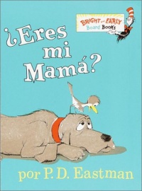 ¿Eres Mi Mama? (Bright & Early Board Books(TM)) (Spanish Edition)