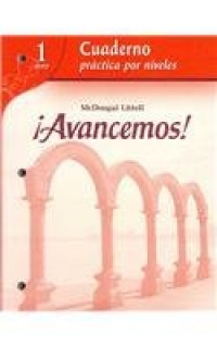 McDougal Littell ?Avancemos!: Cuaderno: Practica por niveles (Student Workbook) with Review Bookmarks Level 1 (Spanish Edition)