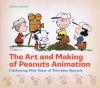 The Art and Making of Peanuts Animation: Celebrating Fifty Years of Television Specials