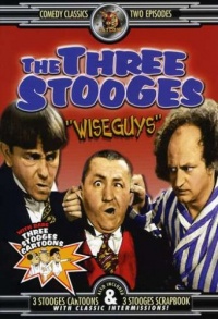 The Three Stooges- Wise Guys