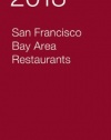 2013 San Francisco Bay Area Restaurants (Zagat Survey San Francisco/Bay Area Restaurants)