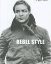 Rebel Style: Cinematic Heros of the 1950s (Memoirs)