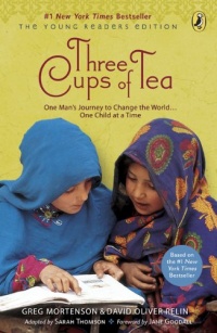 Three Cups of Tea: One Man's Journey to Change the World... One Child at a Time (Young Reader's Edition)