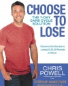 Choose to Lose: The 7-Day Carb Cycle Solution