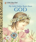 My Little Golden Book About God