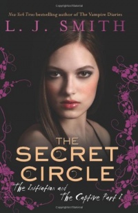 The Secret Circle: The Initiation and The Captive Part I