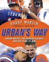 Urban's Way: Urban Meyer, the Florida Gators, and His Plan to Win