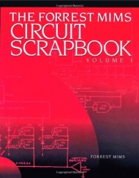 The Forrest Mims Circuit Scrapbook, Vol 1