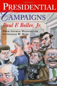 Presidential Campaigns: From George Washington to George W. Bush