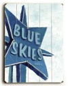 Blue Skies Ahead 18x24 Artistic Planked Wood Sign by Lisa Weedn