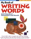 My Book of Writing Words: Learning about Consonants and Vowels (Kumon Workbooks)