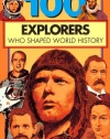 100 Explorers Who Shaped World History (100 Series)