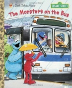 The Monsters on the Bus (Sesame Street) (Little Golden Book)