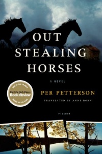 Out Stealing Horses: A Novel