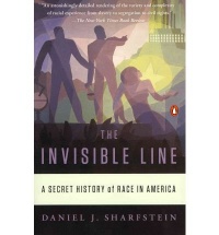 The Invisible Line: A Secret History of Race in America