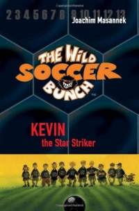 The Wild Soccer Bunch, Book 1, Kevin the Star Striker