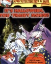 It's Halloween, You 'Fraidy Mouse! (Geronimo Stilton, No. 11)