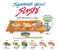 Squeamish About Sushi: Food Adventures in Japan