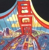 San Francisco Secrets: Fanscinating Facts about the City by the Bay