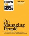 HBR's 10 Must Reads on Managing People (with featured article Leadership That Gets Results, by Daniel Goleman)