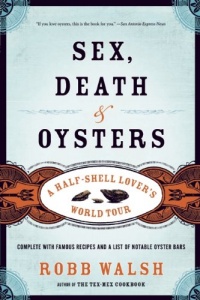 Sex, Death and Oysters: A Half-Shell Lover's World Tour