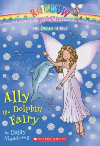 Ocean Fairies #1: Ally the Dolphin Fairy: A Rainbow Magic Book