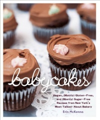 BabyCakes: Vegan, (Mostly) Gluten-Free, and (Mostly) Sugar-Free Recipes from New York's Most Talked-About Bakery