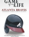 Game of My Life: Atlanta Braves