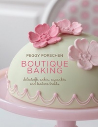 Boutique Baking: Delectable Cakes, Cupcakes and Teatime Treats