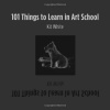 101 Things to Learn in Art School