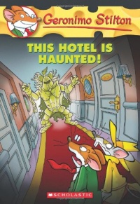 Geronimo Stilton #50: This Hotel Is Haunted!