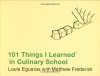 101 Things I Learned (TM) in Culinary School