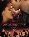 The Twilight Saga Breaking Dawn Part 1: The Official Illustrated Movie Companion