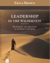 Leadership in the Wilderness: Authority and Anarchy in the Book of Numbers