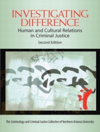 Investigating Difference: Human and Cultural Relations in Criminal Justice (2nd Edition)