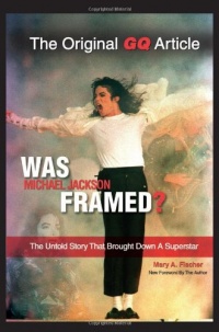 Was Michael Jackson Framed?: The Untold Story That Brought Down a Superstar