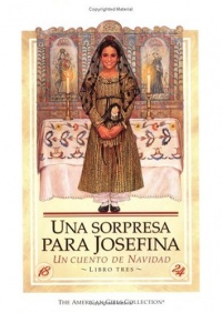 Una sorpresa para Josefina: Un cuento de Navidad (Spanish Edition)