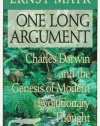 One Long Argument: Charles Darwin and the Genesis of Modern Evolutionary Thought (Questions of Science)