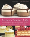 Grace's Sweet Life: Homemade Italian Desserts from Cannoli, Tiramisu, and Panna Cotta to Torte, Pizzelle, and Struffoli