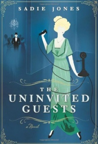 The Uninvited Guests: A Novel