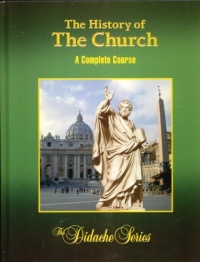 The History of the Church (The Didache Series)