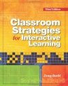 Classroom Strategies for Interactive Learning