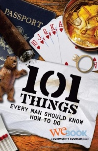 101 Things Every Man Should Know How to Do